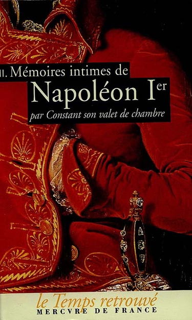 Mémoires intimes de Napoléon Ier. Vol. 2