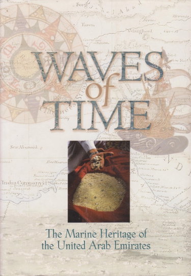 Couverture de Waves of Time: The Maritime History of the United Arab Emirates