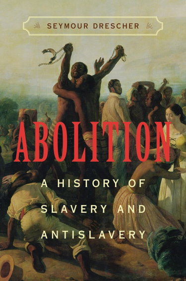 Couverture de Abolition: A History of Slavery and Antislavery