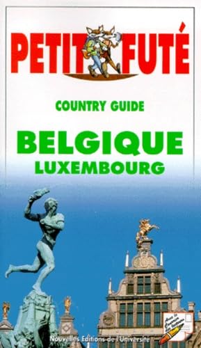 Belgique luxembourg 1999, le petit fute (edition 4)