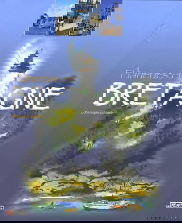 Flâneries en Bretagne