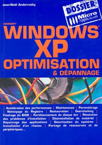 Windows XP : Optimisation et Dépannage