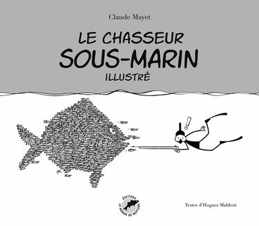 Le chasseur sous-marin illustre