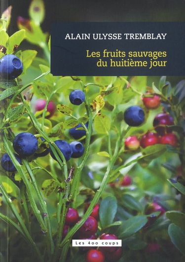 Fruits Sauvages du Huitième Jour