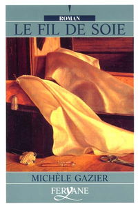 Le fil de soie