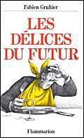 Les Délices du futur