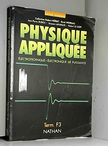 Physique appliquée : électrotechnique, électronique de puissance, term. F3