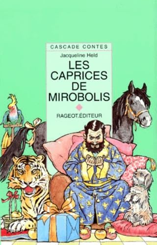 Les caprices de Mirobolis: Et autres contes extraordinaires