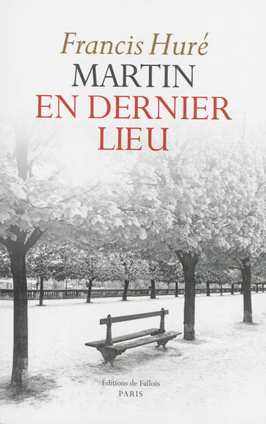 Martin en dernier lieu