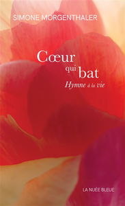 Coeur qui bat : hymne à la vie