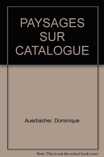 Paysages sur catalogue