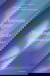 Nouveau regard sur l'homosexualité : questions d'éthique
