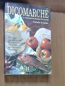 Dicomarché : dictionnaire pratique du marché