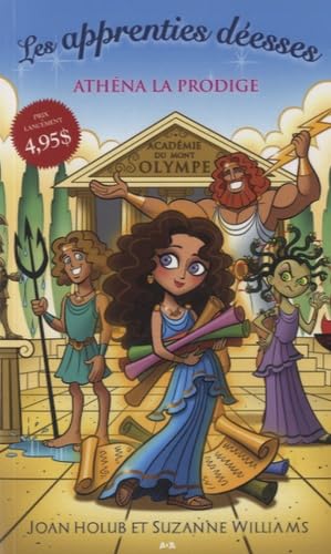 Les apprenties déesses - T1 : Athéna la prodige