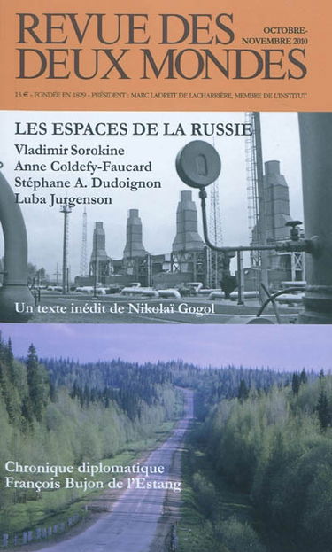 Revue des deux mondes, n° 10-11 (2010). Les espaces de la Russie
