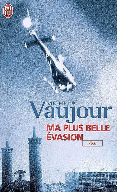 Ma plus belle évasion