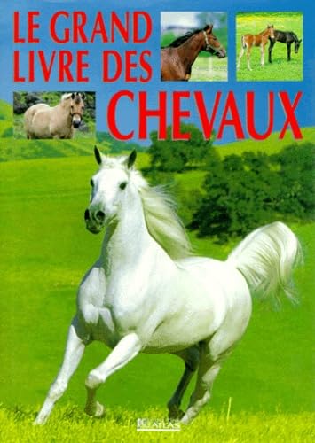 Le grand livre des chevaux