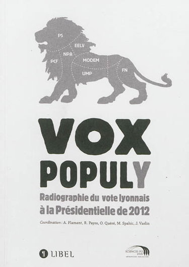 Vox populy : radiographie du vote lyonnais à la présidentielle de 2012