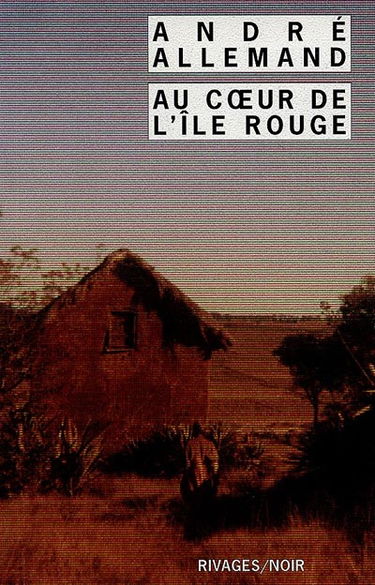 Au coeur de l'île rouge