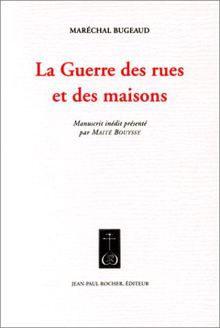 La guerre des rues et des maisons