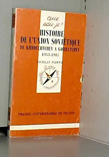Histoire de l'Union soviétique de Khrouchtchev à Gorbatchev, 1953-1985