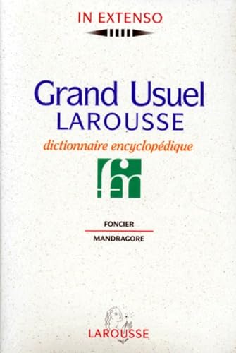 Grand Usuel Larousse. Tome 3, Dictionnaire Encyclopedique (Foncier-Mandragore)