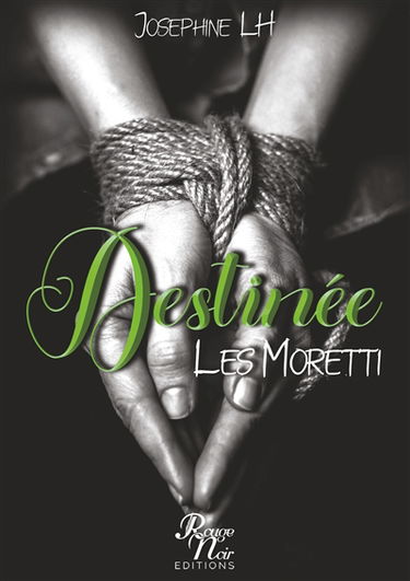 DESTINEE : LES MORETTI