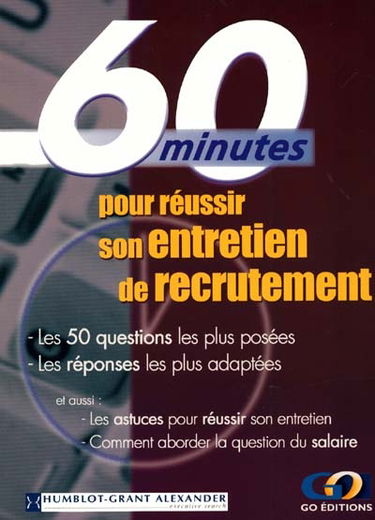 60 minutes pour réussir son entretien