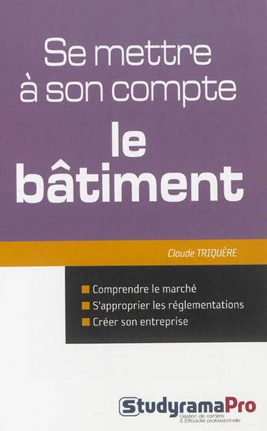 Se mettre à son compte : le bâtiment