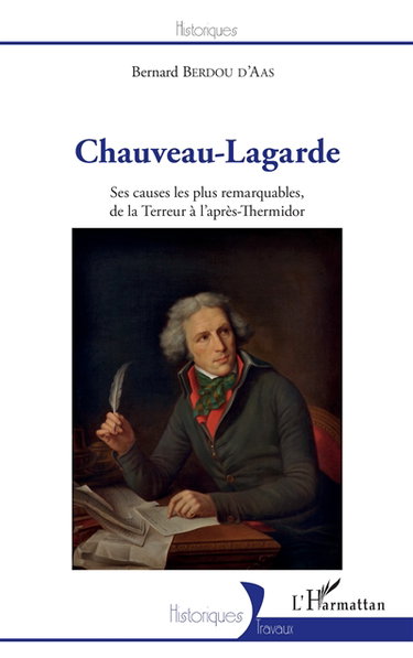 Chauveau-Lagarde : ses causes les plus remarquables, de la Terreur à l'après-Thermidor