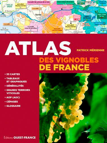 Couverture de Atlas des vignobles de France par Patrick Mérienne