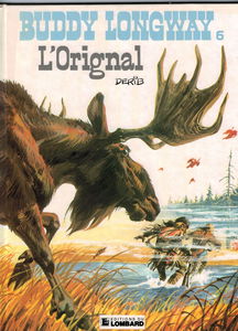 Buddy Longway, tome 6 : L'original