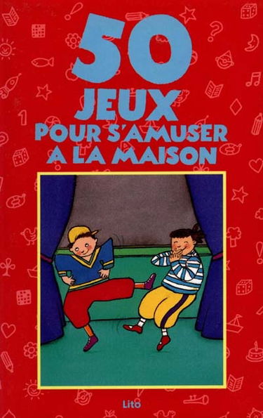 50 jeux pour s'amuser à la maison