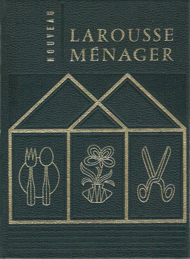 Couverture de Nouveau Larousse Ménager. Près de 3000 articles sur tous les sujets de la vie courante avec un intéressant panorama de l' Art Déco.