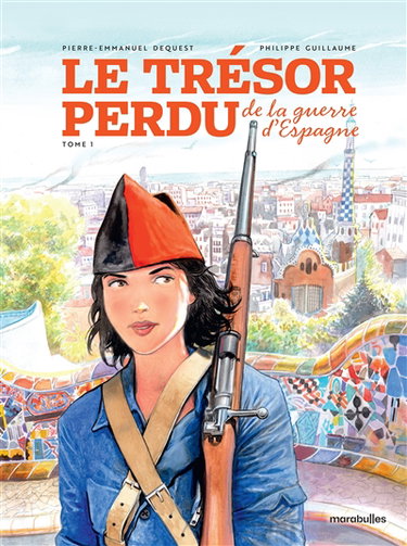 Couverture de Le trésor perdu. Vol. 1. Le trésor perdu de la guerre d'Espagne