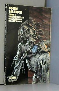 John Silence. Vol. 1. La némésis du feu