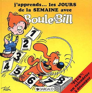 J'apprends les jours de la semaine avec Boule et Bill