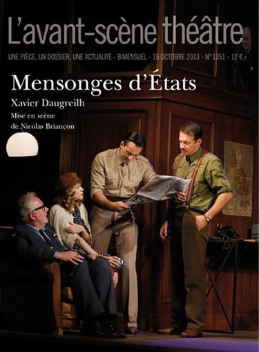 Avant-scène théâtre (L'), n° 1351. Mensonges d'Etats