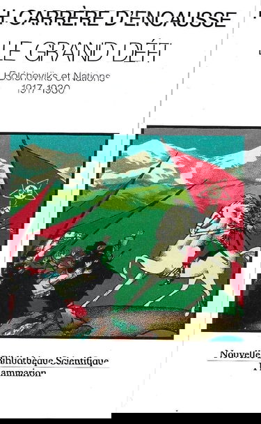 Le Grand défi : bolcheviks et nations 1917-1930