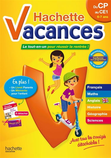 Hachette vacances, du CP au CE1, 6-7 ans : le tout-en-un pour réussir la rentrée !