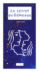 Le secret du Gemeaux (21 mai - 21 juin) (Savoir Astrologique)