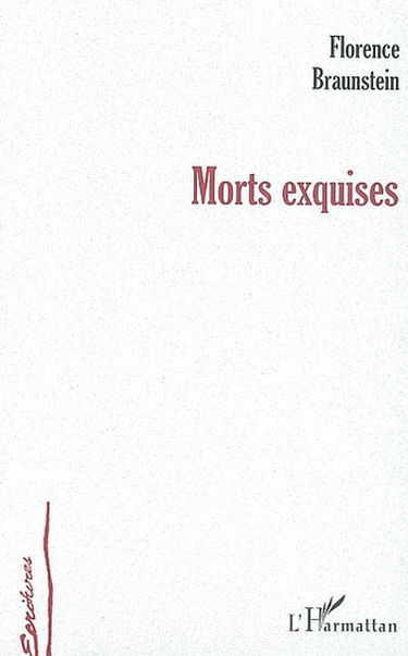 Morts exquises