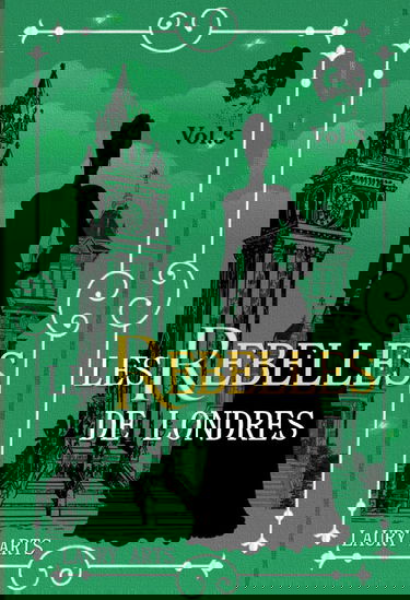 Les rebelles de Londres Vol.3: Une romance historique inédite