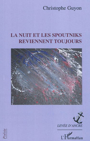 La nuit et les Spoutniks reviennent toujours