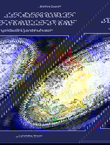 Les ressources des familles d'âme : la spiritualité à portée de main