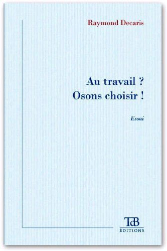 Au Travail ? Osons Choisir !