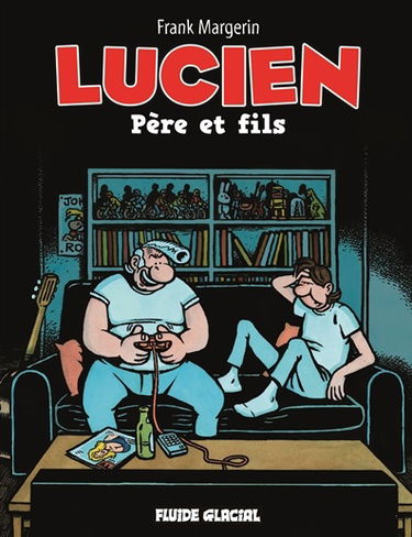 Lucien. Vol. 10. Père et fils