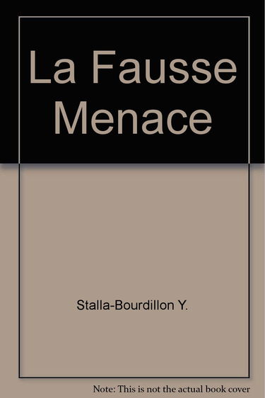 La fausse menace - le prochain qui ment, je le bute !