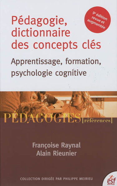 Pédagogie, dictionnaire des concepts clés : apprentissage, formation, psychologie cognitive