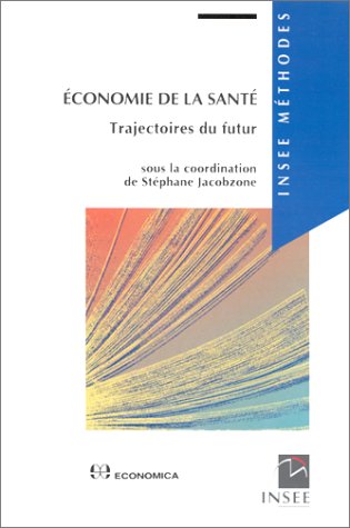 Economie de la santé : trajectoires du futur